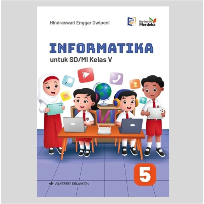 

Buku Informatika Kelas 1 2 3 4 5 6 SD Erlangga Kurikulum Merdeka ORI