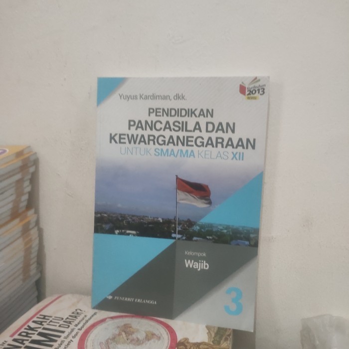 

PPKN UNTUK KELAS XII 12 SMA KELOMPOK WAJIB K13N ERLANGGA