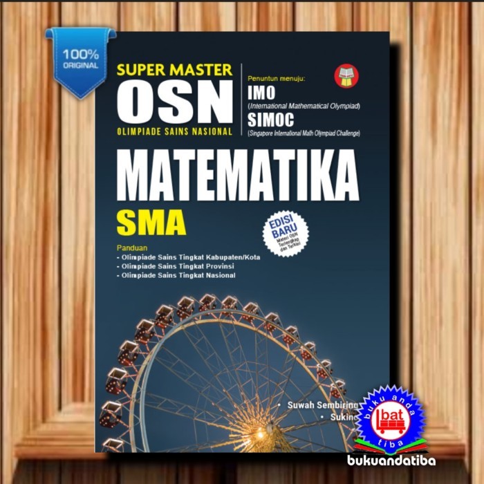 

KIRIM HARI INI BUKU OLIMPIADE SUPER MASTER KSN MATEMATIKA SMA/MA-PENUNTUN MENUJU IMO