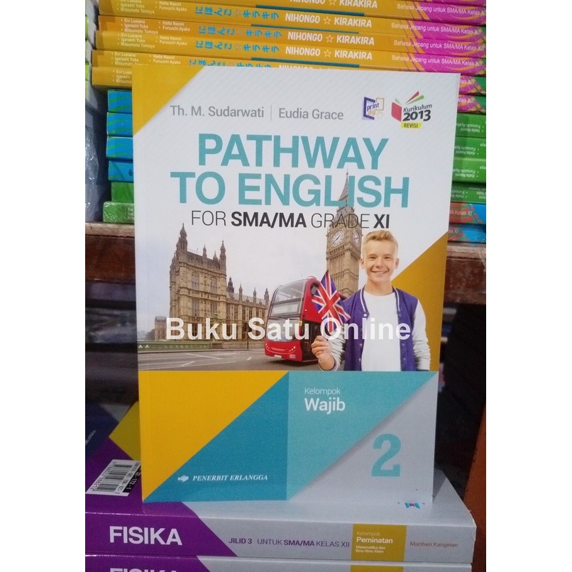 

BISA FAKTUR Pathway To English XI SMA 2 Erlangga K13N Path way