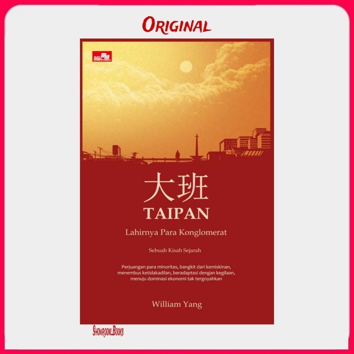 

######### BUKU TAIPAN LAHIRNYA PARA KONGLOMERAT INDONESIA BY WILLIAM YANG