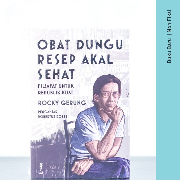 ######### BUKU OBAT DUNGU RESEP AKAL SEHAT - ROCKY GERUNG (KOMUNITAS BAMBU)