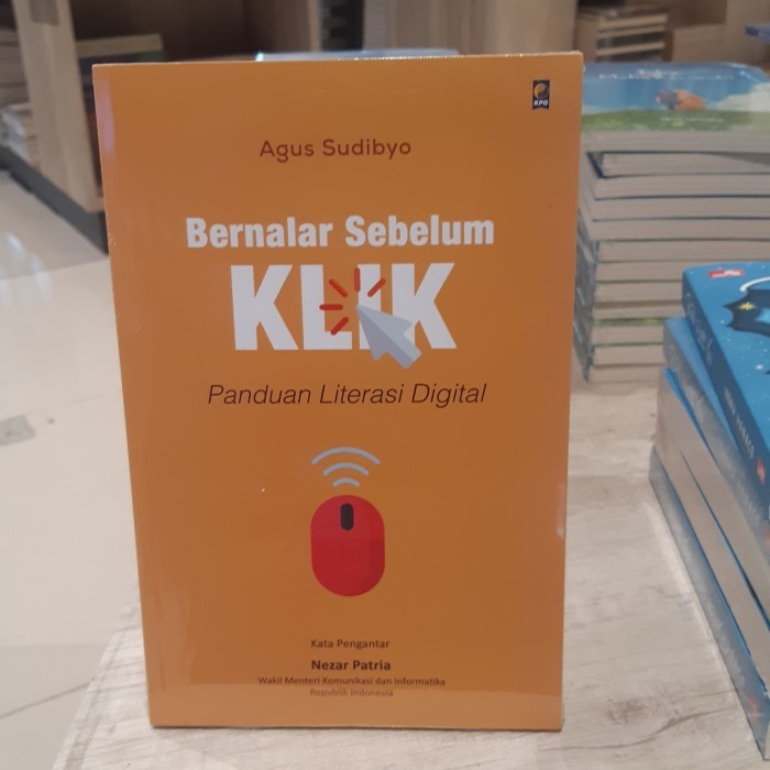 

######### BUKU BERNALAR SEBELUM KLIK PANDUAN LITERASI DIGITAL BY AGUS SUDIBYO