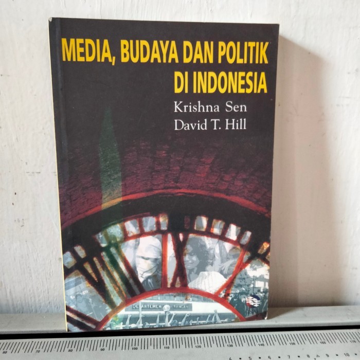 

MEDIA, BUDAYA DAN POLITIK DI INDONESIA