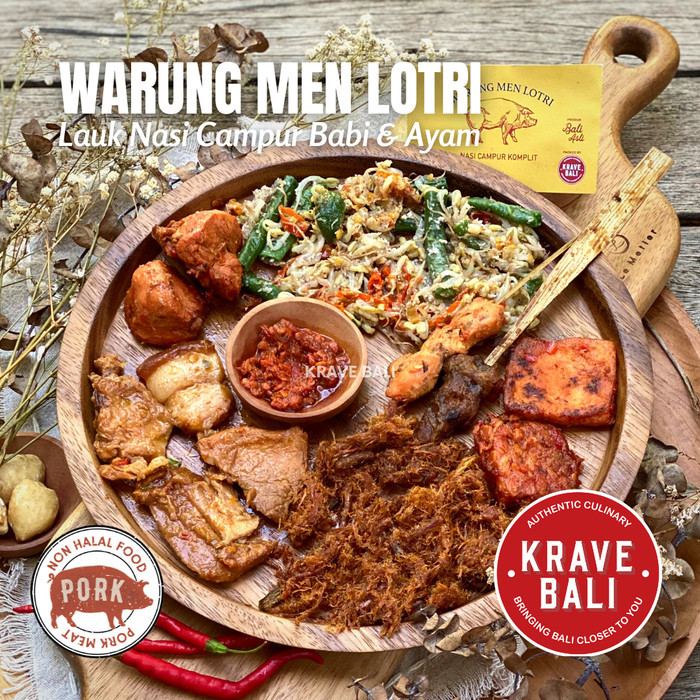 

LAUK NASI CAMPUR BABI & AYAM MEN LOTRI - MAKANAN BALI - KRAVE BALI
