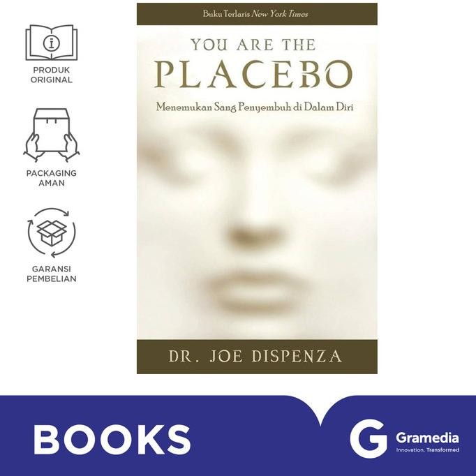 

New Gramedia Buku You Are The Placebo: Menemukan Sang Penyembuh Di Dalam Diri