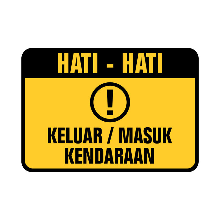 

Terbaru..!! Rambu Hati-Hati Keluar / Masuk Kendaraan 35Cm X 50Cm Plat