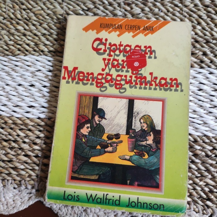 Buku CIPTAAN YANG MENGAGUMKAN - LOIS WALFRID JOHNSON  Original Preloved