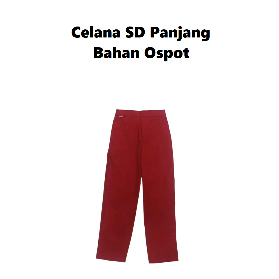 

Celana SD Panjang Bahan Ospot