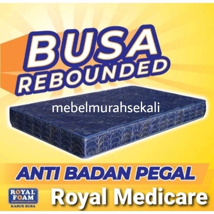 Kasur Busa Royal Foam Royal Medicare Orthopedic Rebounded(Anti Kempes)