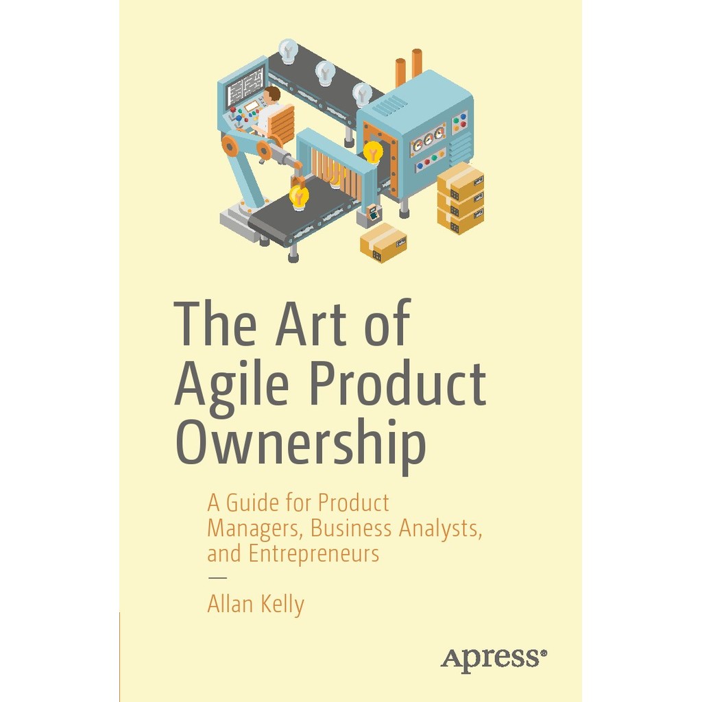 

The Art of Agile Product Ownership ( D )