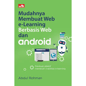 Gramedia Cirebon  - MUDAHNYA MEMBUAT WEB E-LEARNING BERBASIS WEB DAN ANDROID