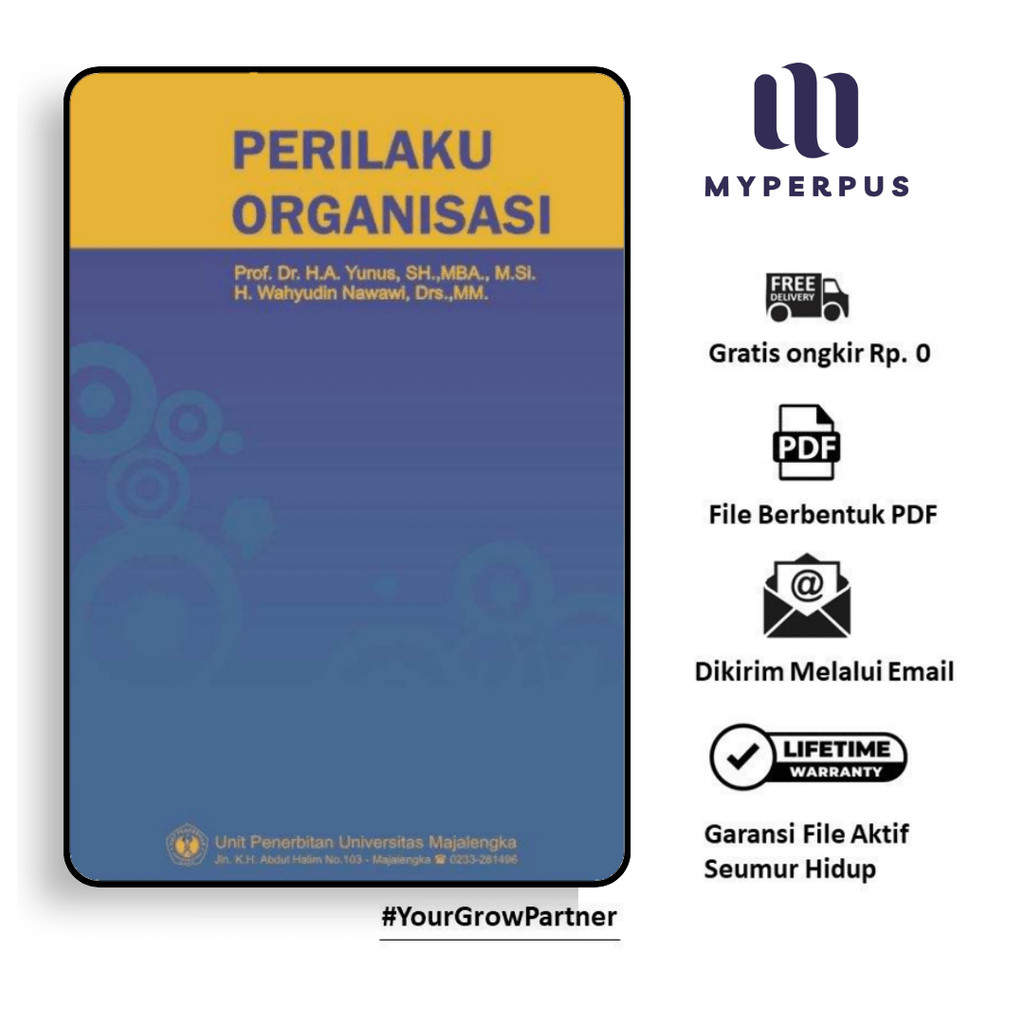 

1665. Perilaku Organisasi (Prof Dr H A, Yunus, SH