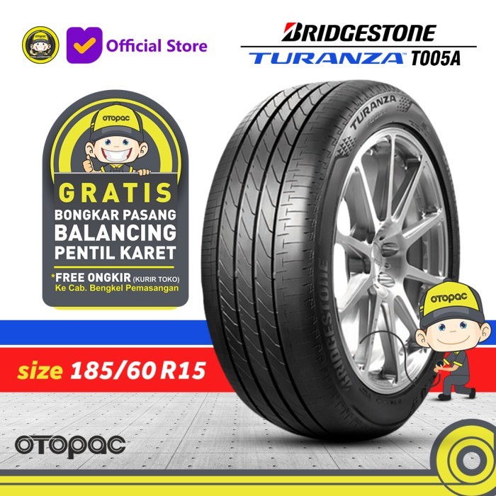 Ban Mobil Bridgestone TURANZA T005a 185/60 R15