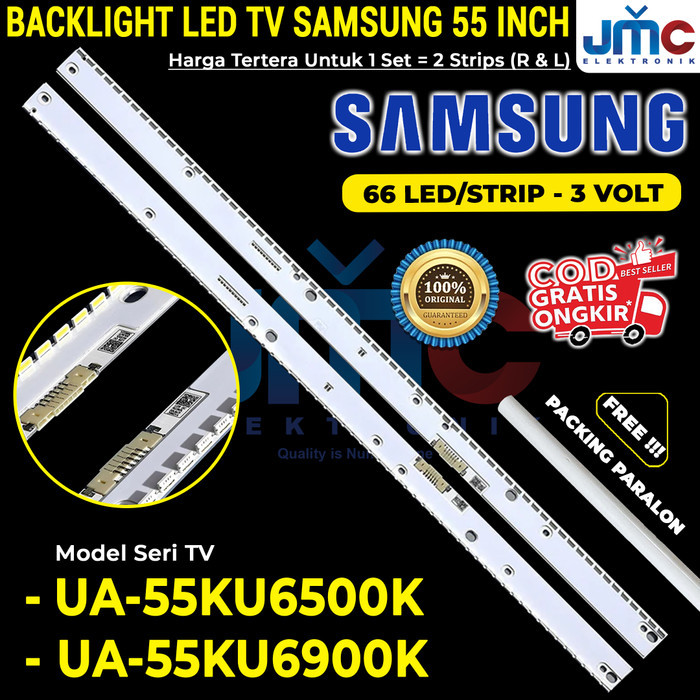 Toko Bakia -- BACKLIGHT TV LED SAMSUNG UA55KU6500 UA55KU6900 UA 55KU6500 55KU6900