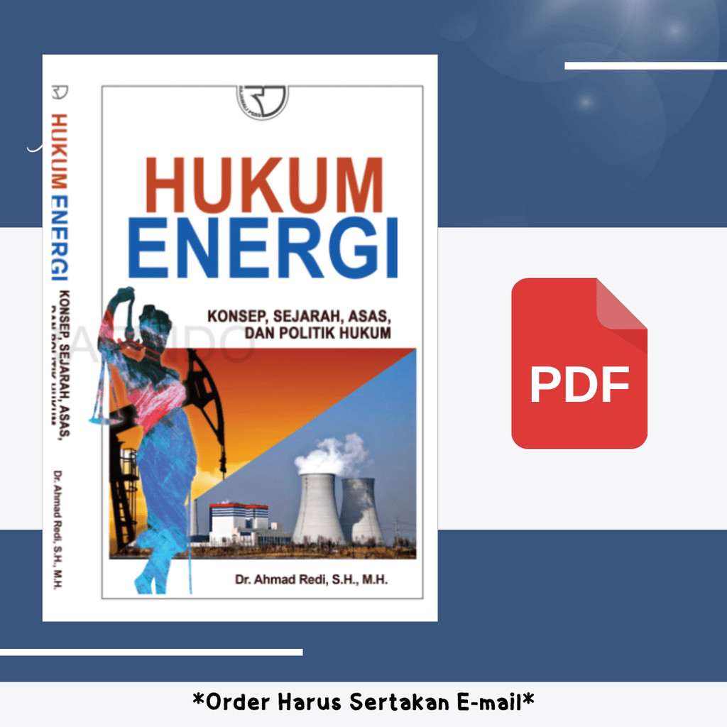 

1529. Hukum Energi Konsep, Sejarah, Asas, dan Politik