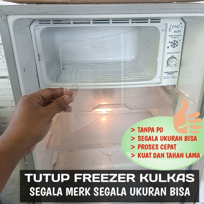 TUTUP FREEZER SEGALA MERK KULKAS TOSHIBA LG SHARP SAMSUNG SANYO AQUA D