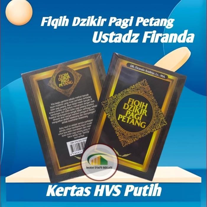 Buku Saku Fiqih Dzikir Pagi Petang Original - Ustadz Firanda