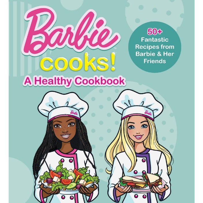 

Barbie Cooks! - A Healthy Cookbook ( D )