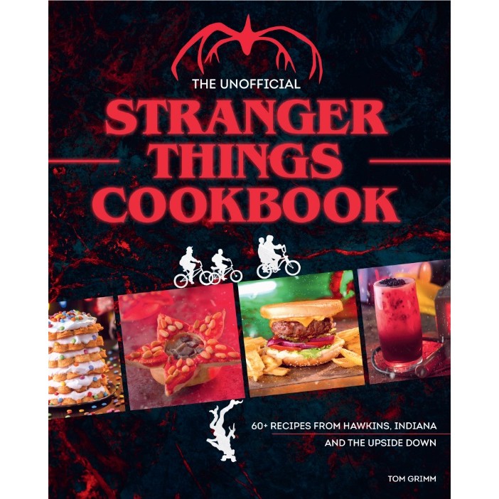 

The Unofficial Stranger Things Cookbook ( D )