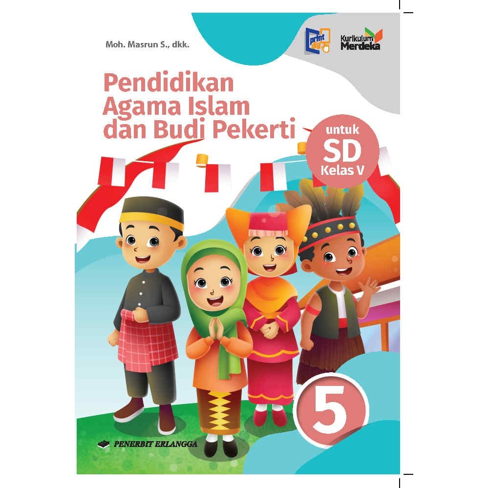 

PEND. AGAMA ISLAM & BUDI PEKERTI SD KELAS 1 2 3 4 5 6 KURIKULUM MERDEKA ERLANGGA