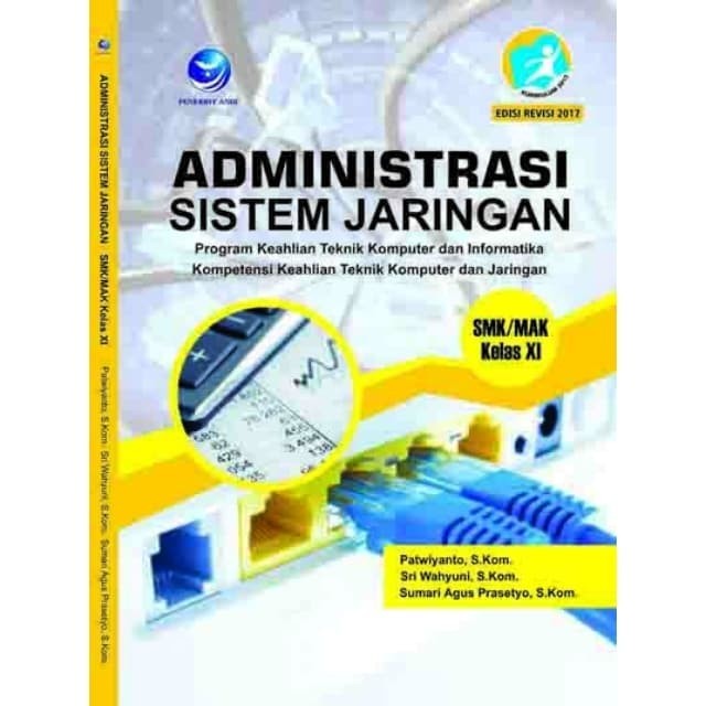 

Buku SMK Administrasi Sistem Jaringan TKJ SMK/MAK Kelas XI