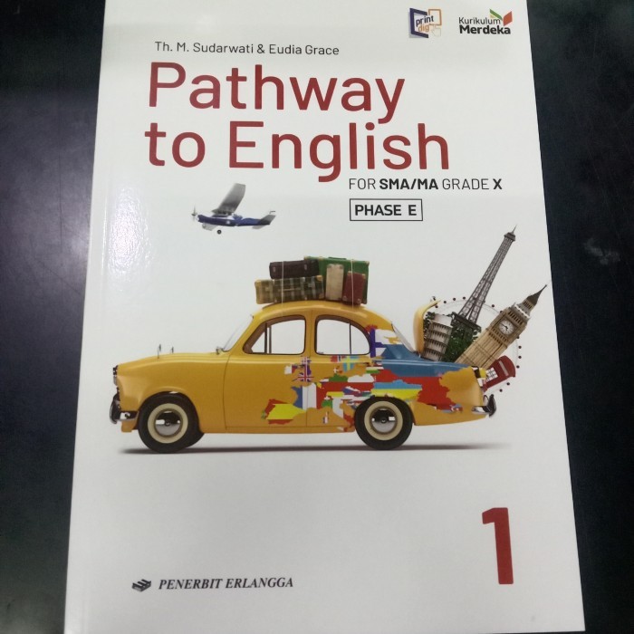 

Buku Bahasa Inggris kelas 10 SMA / MA Kurikulum Merdeka Erlangga