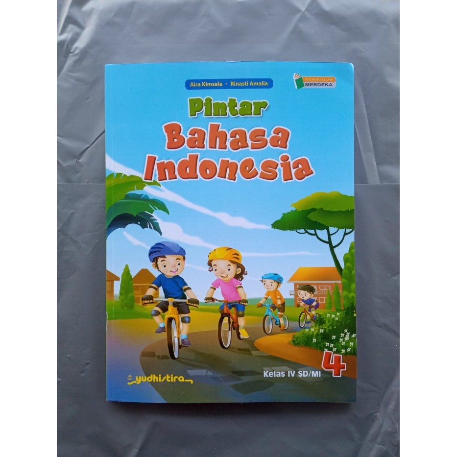 

Bhs Indonesia K.Merdeka Yudhistira SD/MI Kelas 4