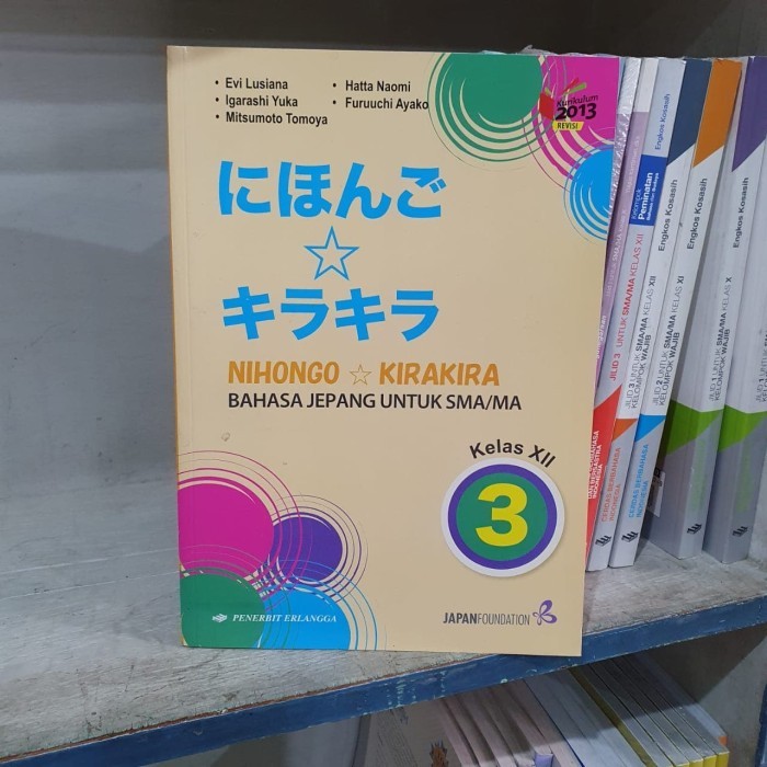 NIHONGO KIRA KIRA KELAS 12 SMA ERLANGGA BAHASA JEPANG UNTUK SMA