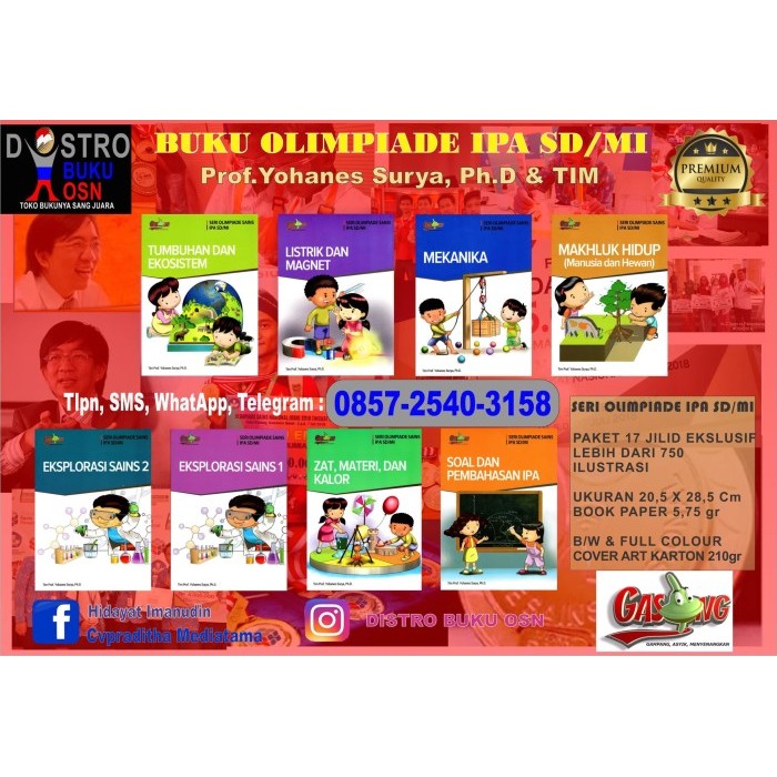 

BUKU OLIMPIADE SAINS SD IPA (Tim Prof. Yohanes Surya, Ph.D)