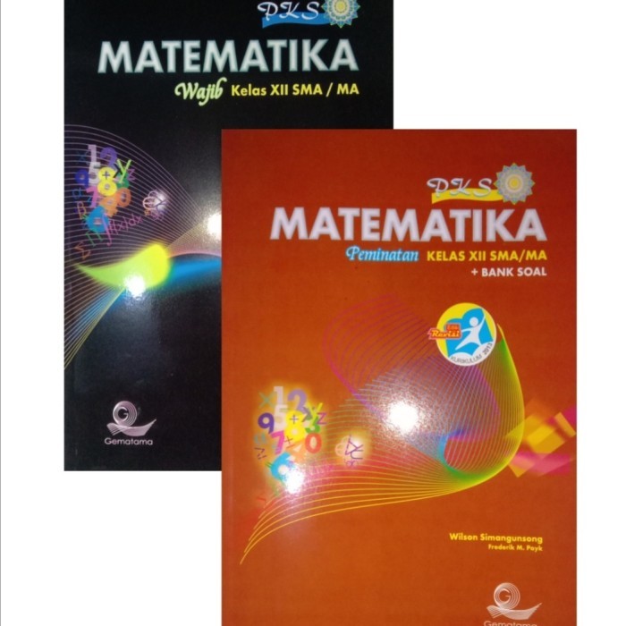 

Buku Matematika PKS SMA/MA Kelas XII Wajib dan Peminatan