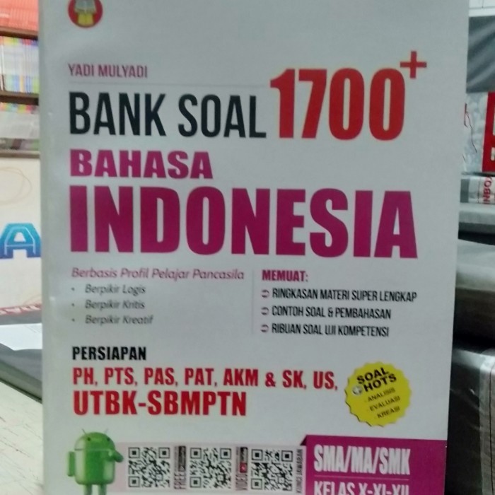 

BUKU 1700 BANK SOAL BAHASA INDONESIA KLS X XI XII SMA MA