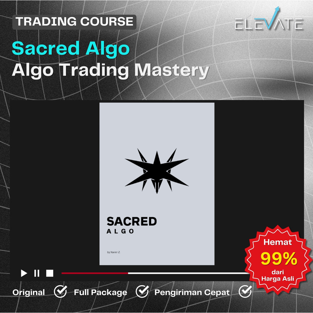 [Trading Course] Sacred Algo – Algo Trading Mastery Full Kursus Terbaru