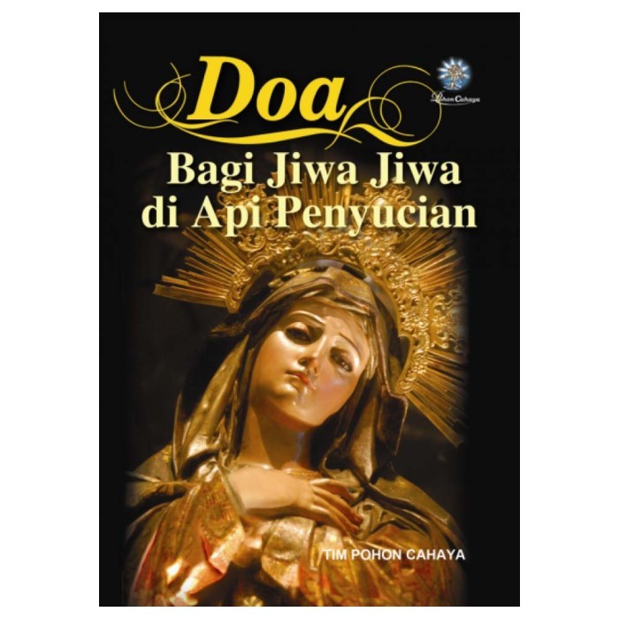 

Ready Buku Doa Bagi Jiwa-Jiwa di Api Penyucian Buku Rohani Doa Arwah