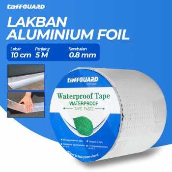 

TaffGUARD KYTO Lakban Aluminium Foil Butyl Waterproof Anti Bocor 0.8mm 10cmx5M