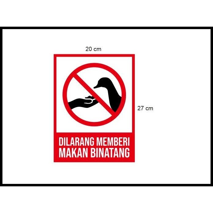 

DISKON STIKER VINYL ATURAN DILARANG MEMBERI MAKAN BINATANG SAFETY ZOO NO FEED !!!!!