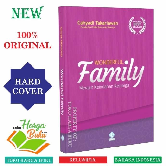 

Wonderful Family Merajut Keindahan Keluarga Karya Cahyadi Takariawan Penerbit Era Adicitra Intermedia