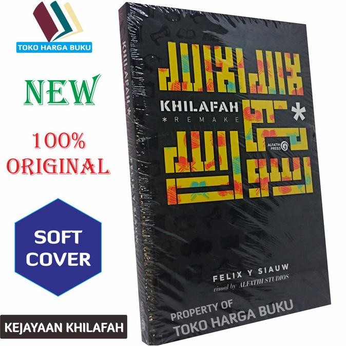 

Khilafah Remake Ustadz Felix Y Siauw - Penerbti Alfatih Press