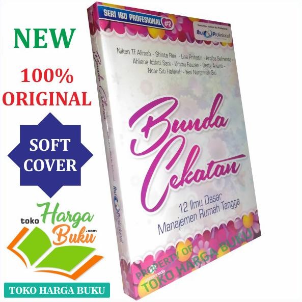 

Bunda Cekatan - 12 Ilmu Dasar Manajemen Rumah Tangga