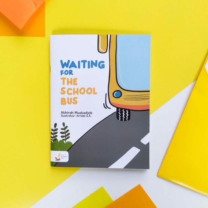 

Buku Anak WAITING FOR THE SCHOOL BUS (Bilingual Indonesia-Inggris)