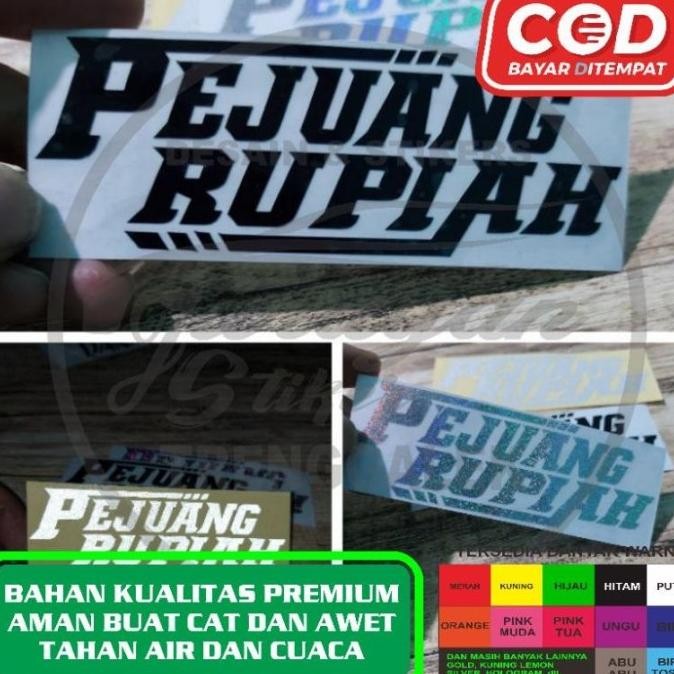 Stiker PEJUANG RUPIAH MOdel cutting sticker motor - mobil