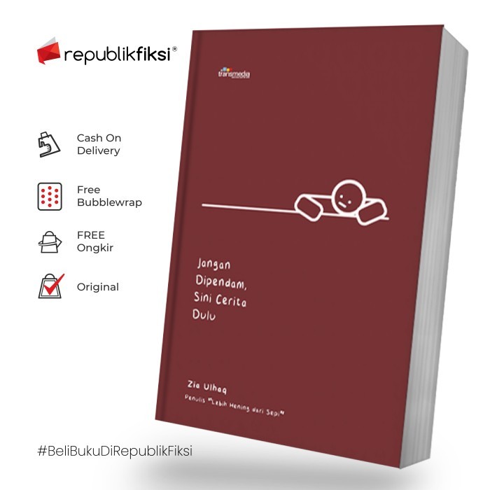 

Buku Jangan Dipendam, Sini Cerita Dulu - Zia Ulhaq - Transemedia