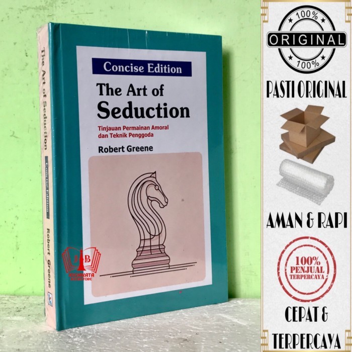 

Buku The Art Of Seduction (Concise Edition) - Tinjauan Permainan Amoral Dan Teknik Penggoda - Robert