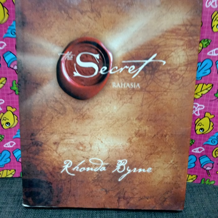 

BUKU RAHASIA ( terjemahan Indonesia dr THE SECRET) OLEH RHONDA BYRNE