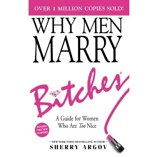 

Buku WHY MEN MARRY BITCHES by Sherry Argov