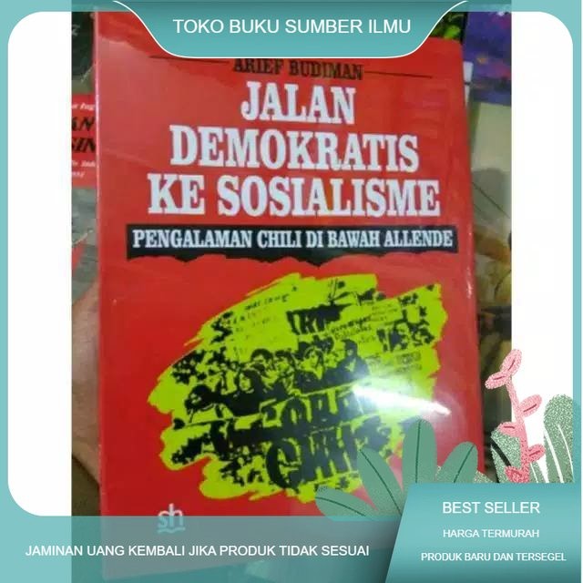 

T.B.S.I. BUKU JALAN DEMOKRASI KE SOSIALISME - ARIEF BUDIMAN