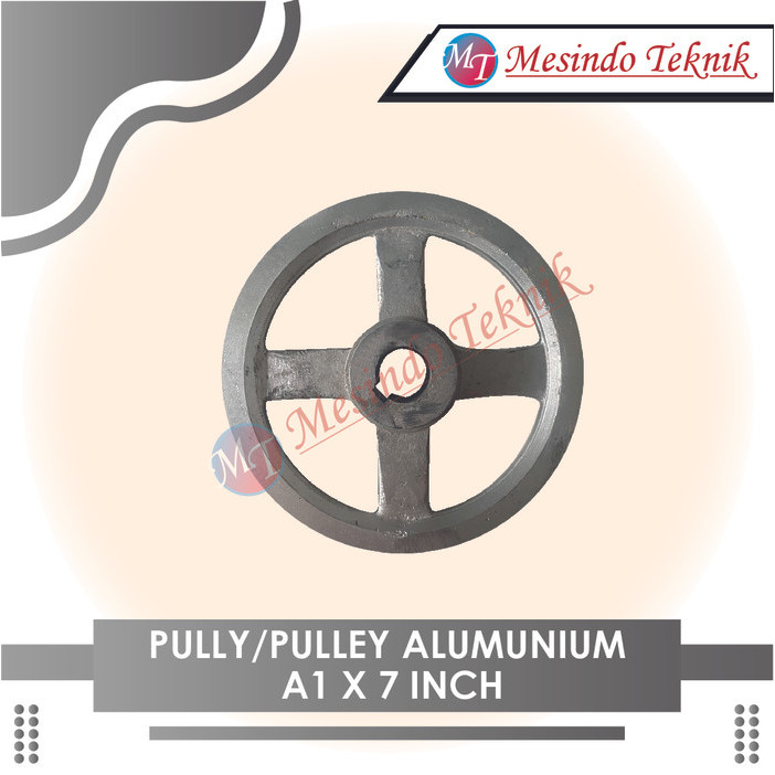 TERMURAH PULLY / PULLEY A1 x 7 INCH BAHAN ALUMUNIUM