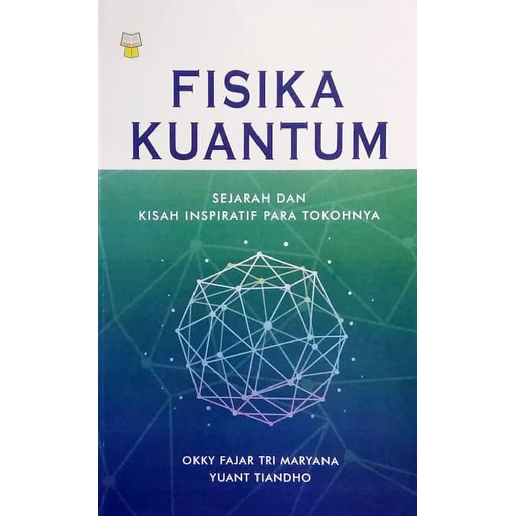 

Fisika Kuantum: Sejarah Dan Kisah Inspiratif Para Tokohnya