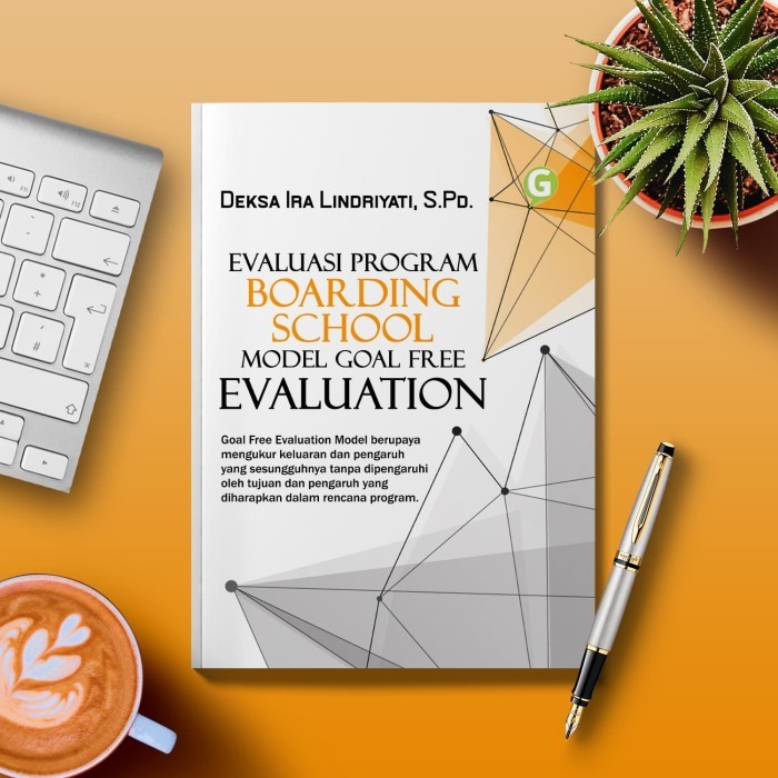 

Evaluasi Program Boarding School Model Goal Free Evaluation