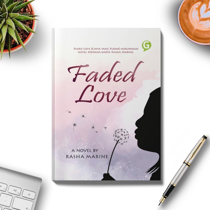 

Buku Novel Faded Love Guepedia